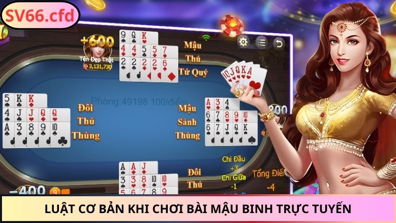 Luật cơ bản khi chơi bài Mậu Binh trực tuyến