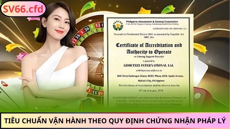 Tiêu chuẩn vận hành theo quy định chứng nhận pháp lý